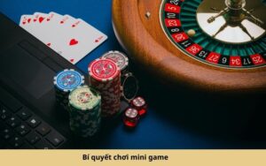 Bí quyết chơi mini game