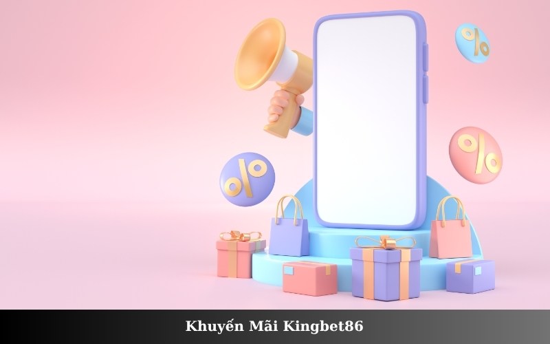 Khuyến Mãi Kingbet86
